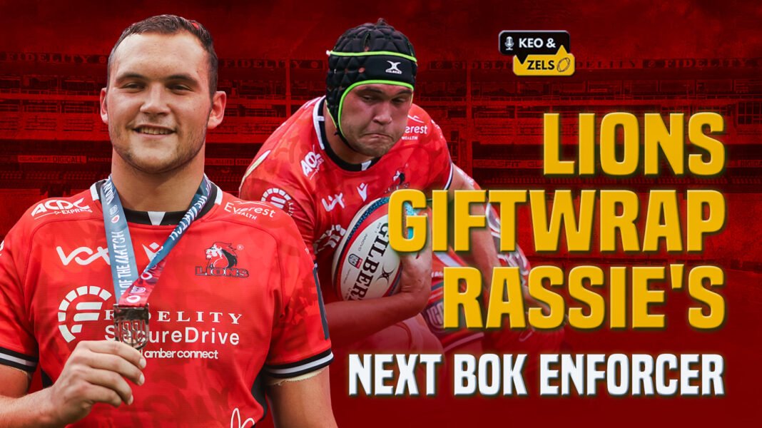 Keo & Zels: Lions giftwrap Rassie’s next Bok enforcer